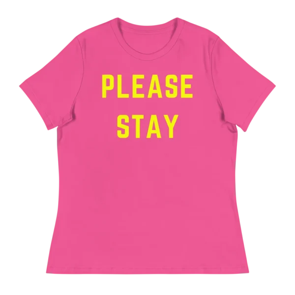 Please Stay Women's Relaxed T-Shirt