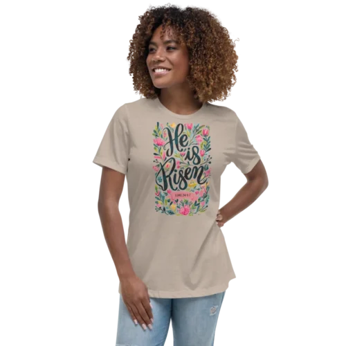 He Is Risen Women's Relaxed T-Shirt