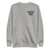Grieving Unisex Premium Sweatshirt