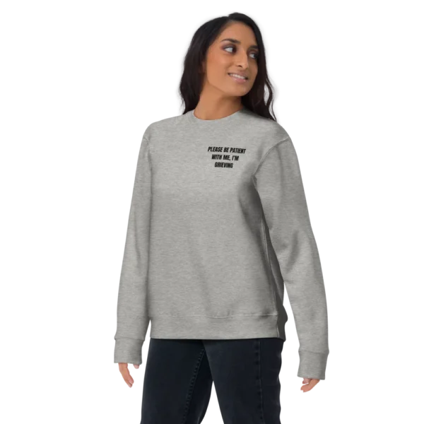 I'M GRIEVING Unisex Premium Sweatshirt