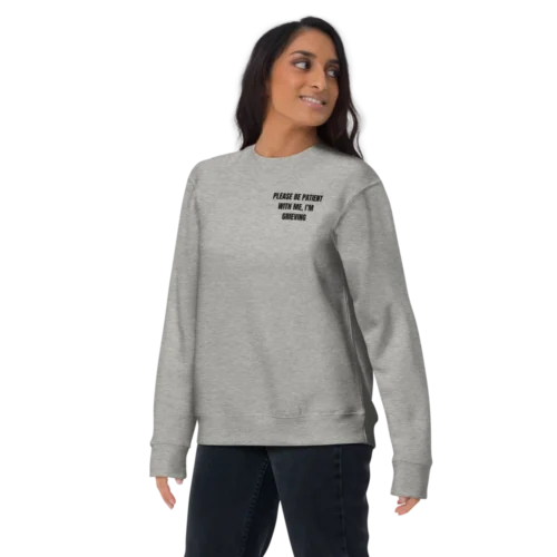 I'M GRIEVING Unisex Premium Sweatshirt